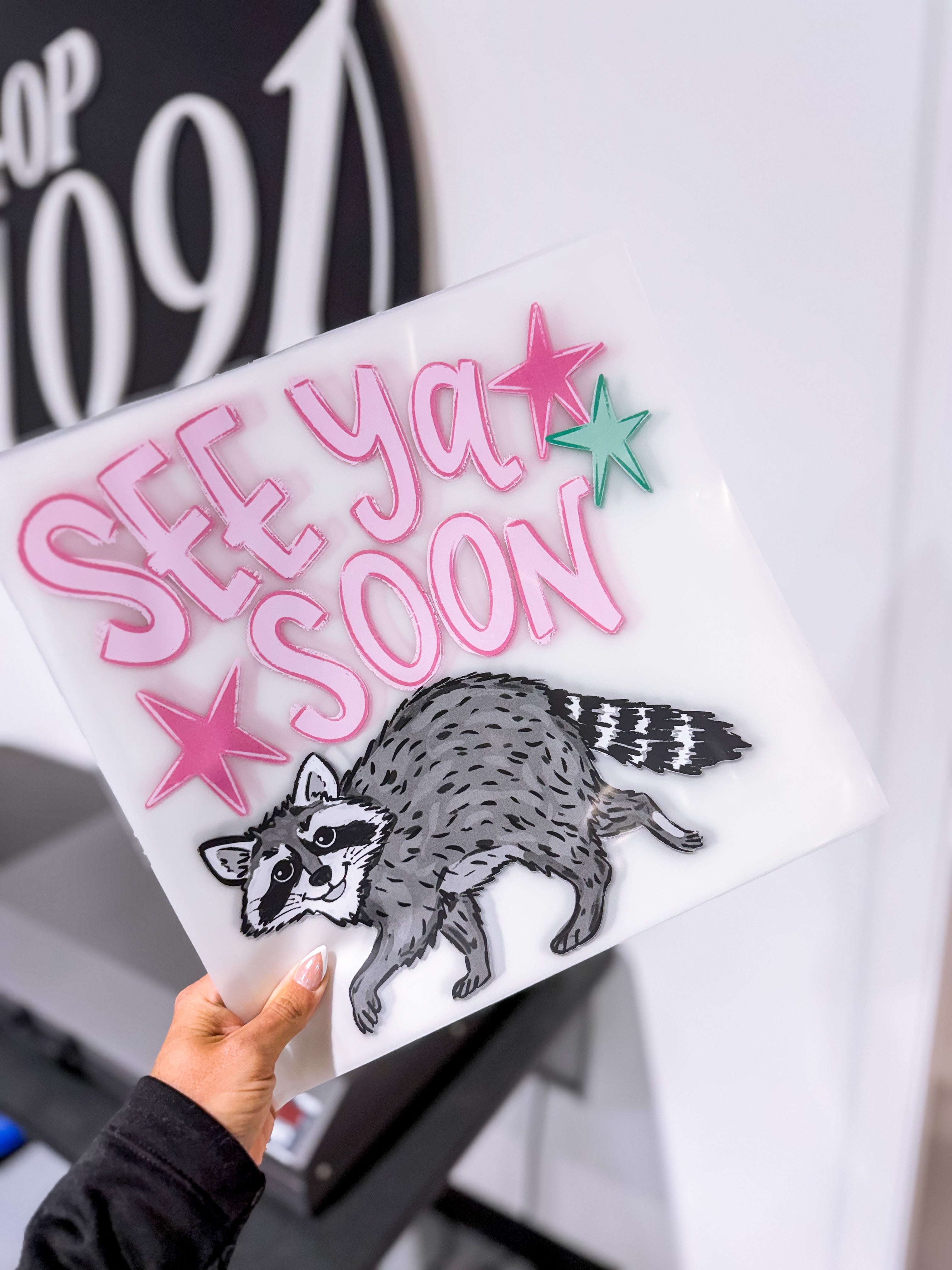 See Ya Soon Racoon 🦝 in PINK